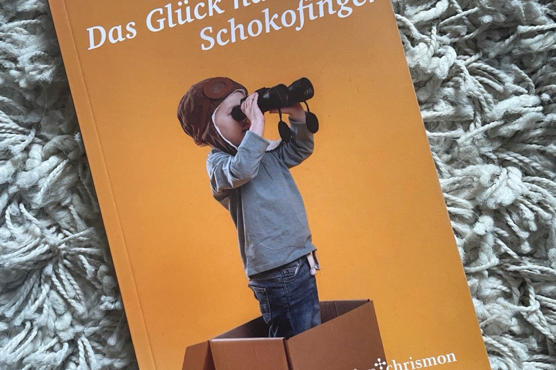 „Das Glück hat kleine Schokofinger“ oder „Wunder ‚Kind'“